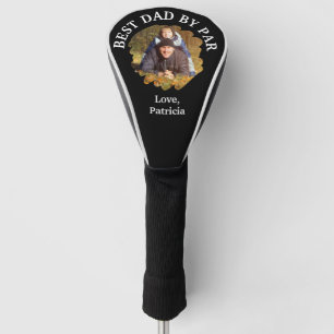 Best Dad by Par with Custom Photo Father's Day Golf Head Cover