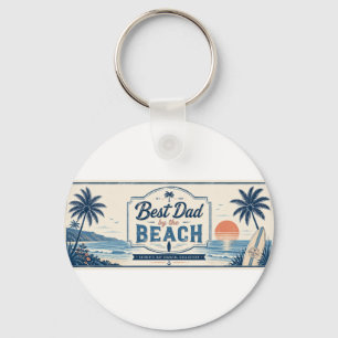 Best Dad by the Beach Father’s Day Key Ring