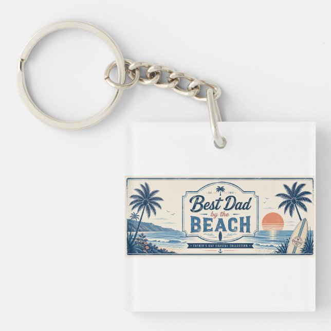 Best Dad by the Beach Father’s Day Key Ring (Front)