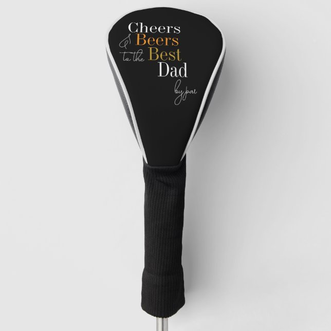 Best Dad Cheers and Beers Golf Head Cover (Front)
