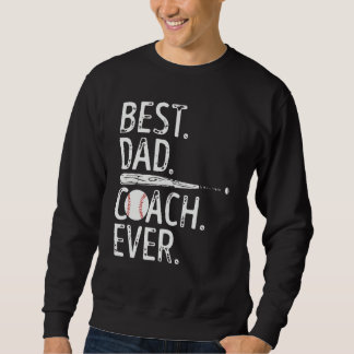 Best Dad Coach Ever Baseball Patriotic For Father  Sweatshirt
