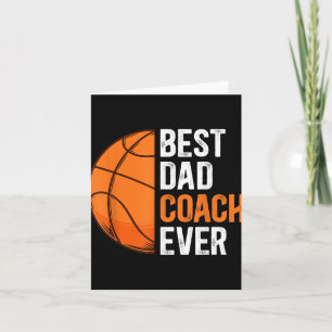 Best Dad Coach Ever Basketball Dad Basketball Play Card