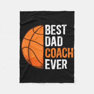 Best Dad Coach Ever Basketball Dad Basketball Play Fleece Blanket