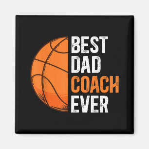 Best Dad Coach Ever Basketball Dad Basketball Play Magnet