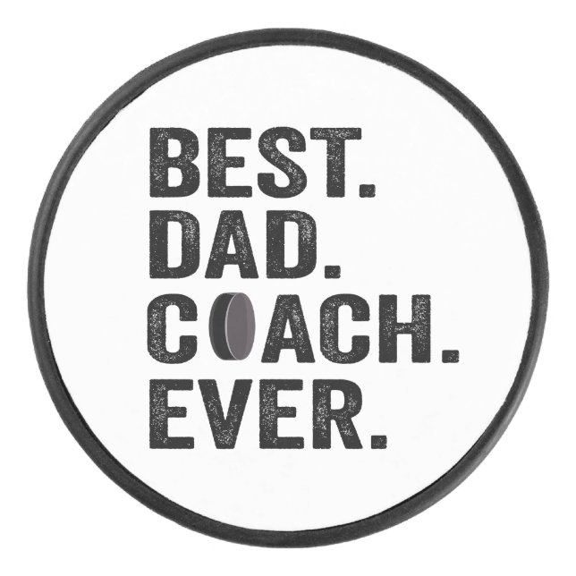 Best Dad Coach Ever Father's Day Hockey Sport Gift Puck (Front)