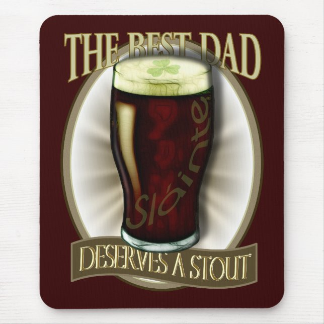 Best Dad Deserves A Stout Mouse Pad (Front)