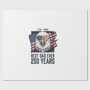 Best Dad Ever 250 Years Patriotic Eagle Dad T-Shir Wrapping Paper