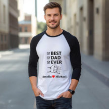 Best Dad Ever 3/4 Sleeve Personalised T-Shirt