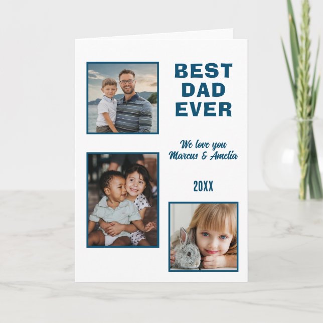 Best Dad Ever 3 Photo Collage Father's Day  Holiday Card (Front)