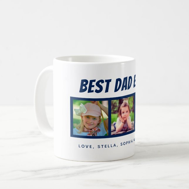 Best Dad Ever 3 Photos Coffee Mug (Front Left)