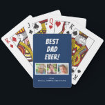 Best Dad Ever 3 Photos Playing Cards<br><div class="desc">This deck of playing cards is a perfect gift for dad for Father's Day, Birthday, or Christmas. The design features three photo frames for pictures of children or dad. The white text "Best Dad Ever" appears above the pictures all on a dark blue background. Custom text allows you to personalise...</div>