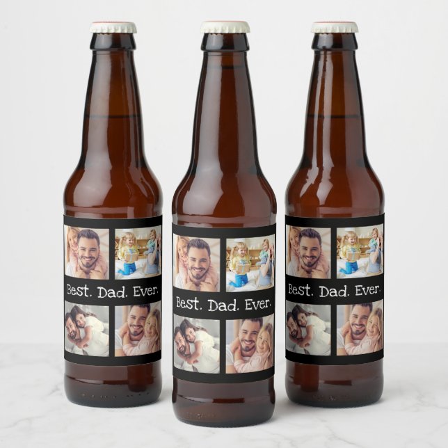 Best Dad Ever 4 Photo Collage Fun Keepsake Beer Bottle Label (Bottles)