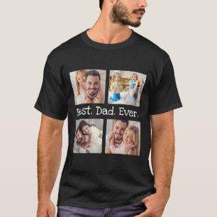 Best Dad Ever 4 Photo Collage Fun Personalised T-Shirt