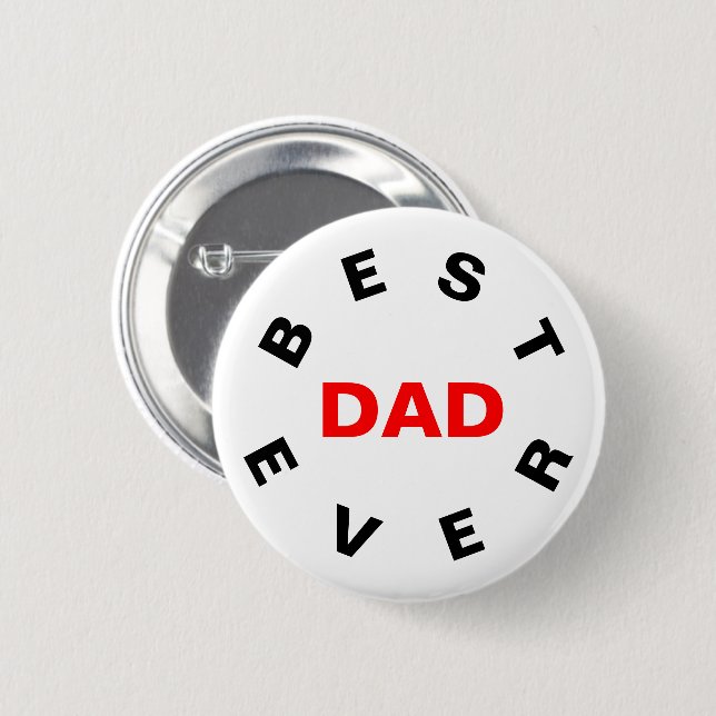 Best Dad Ever 6 Cm Round Badge (Front & Back)