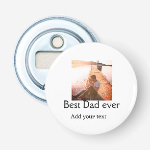Best dad ever add name image fathers day text mess bottle opener