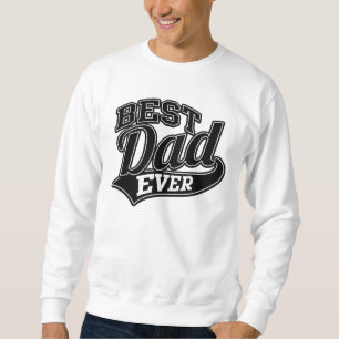 Best Dad Ever All Star SuperDad Sweatshirt