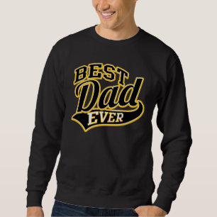 Best Dad Ever All Star SuperDad Sweatshirt
