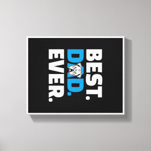 Best Dad Ever American Bulldog Dad Gift Canvas Print