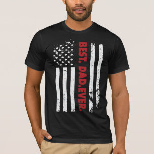 Best Dad Ever, American Flag Father's Day T-Shirt