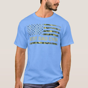 Best Dad Ever American Military Camoue Flag Father T-Shirt