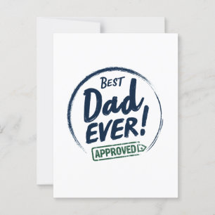Best Dad Ever,  Aprroved text design Postcard