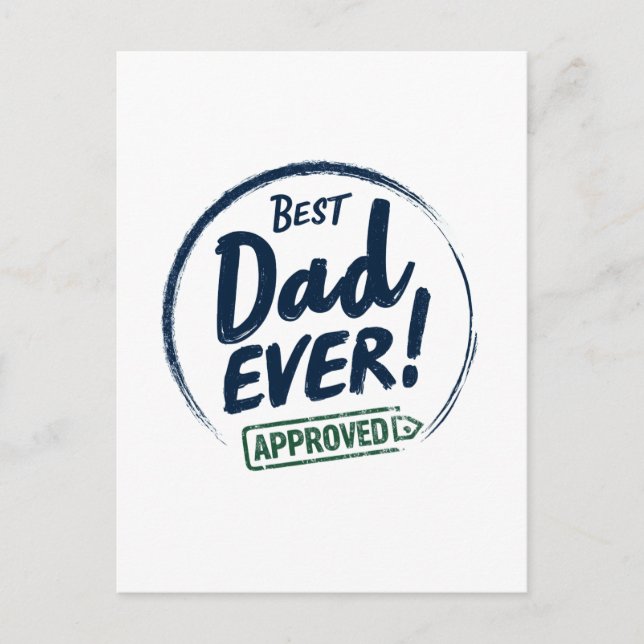 Best Dad Ever,  Aprroved text design Postcard (Front)