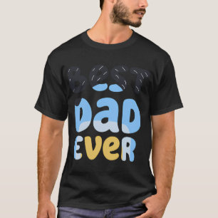 Best Dad Ever Bandit T-Shirt