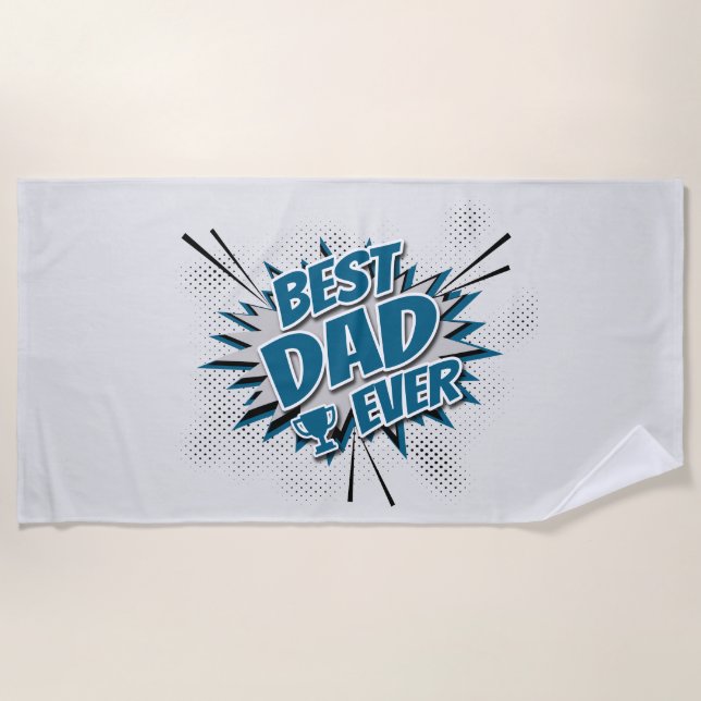 Best Dad Ever Beach Towel (Front)
