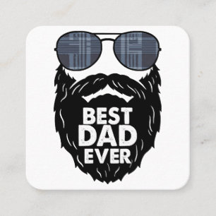 Best Dad ever; beard; bearded Dad; sunglasses; bla Square Business Card