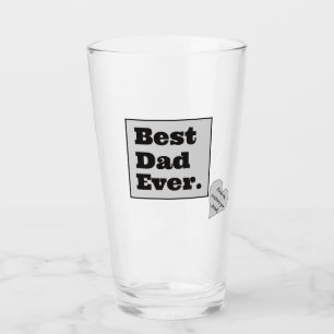 Best Dad Ever Beer Glass
