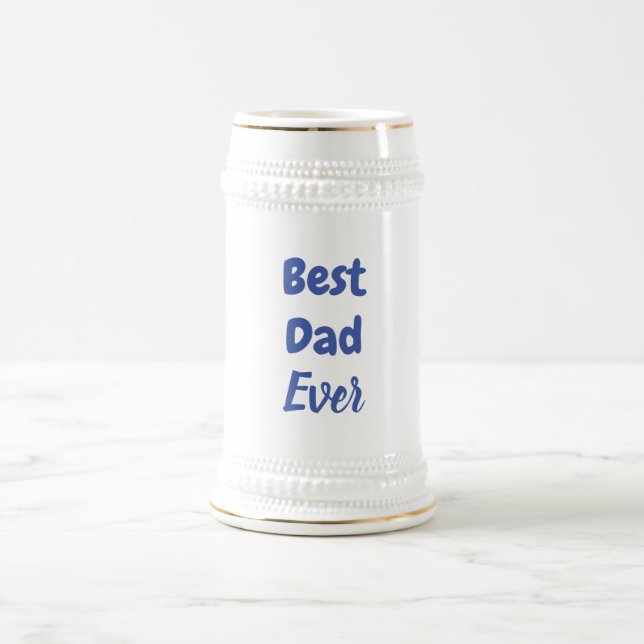 Best Dad Ever Beer Stein (Center)