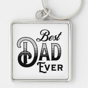 Best Dad Ever   Black and White Vintage Text Key Ring