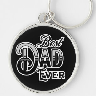 Best Dad Ever   Black and White Vintage Text Key Ring