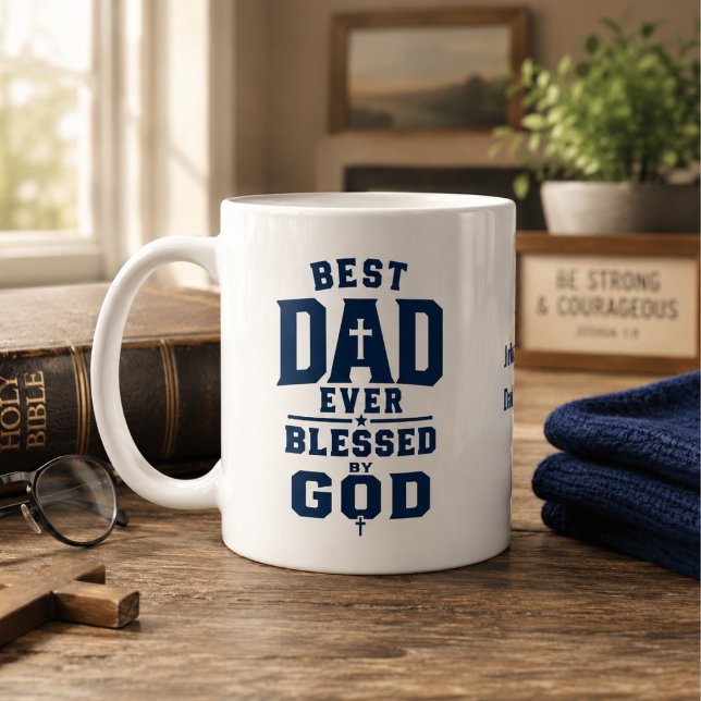 Best Dad Ever Blessed by God Personalised Coffee Mug (Creator Uploaded)