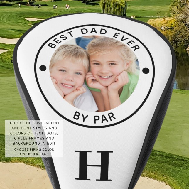BEST DAD EVER BY PAR Monogram Photo Golf Head Cover (Creator Uploaded)