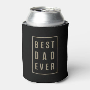 Best Dad Ever Can Cooler