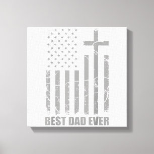 Best Dad Ever Christian Patriotic Dad USA Flag Fat Canvas Print