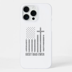 Best Dad Ever Christian Patriotic Dad USA Flag Fat iPhone 16 Pro Max Case