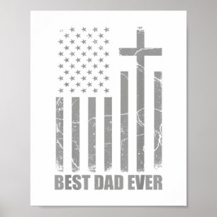 Best Dad Ever Christian Patriotic Dad USA Flag Fat Poster