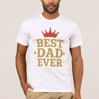 Best Dad Ever | Classic Bold Typography Design T-Shirt