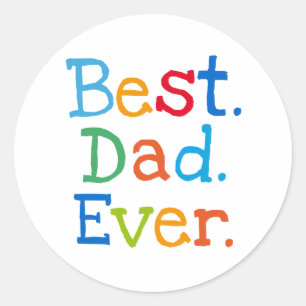 Best dad ever classic round sticker