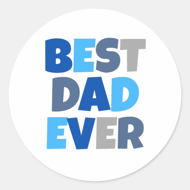 Best dad ever classic round sticker (Front)