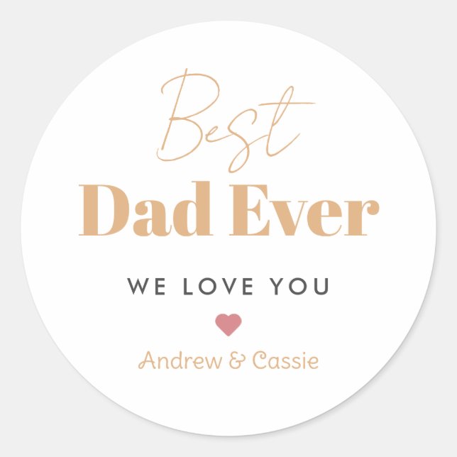 Best dad ever classic round sticker (Front)