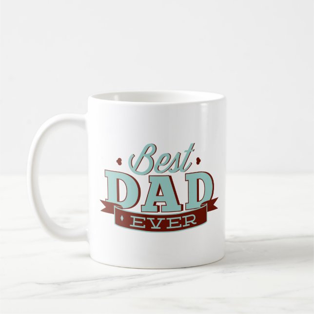 Best Dad Ever Coffee Mug (Left)