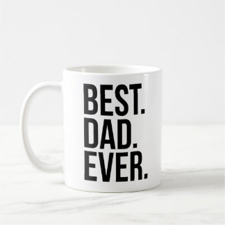 Best Dad Ever Coffee Mug