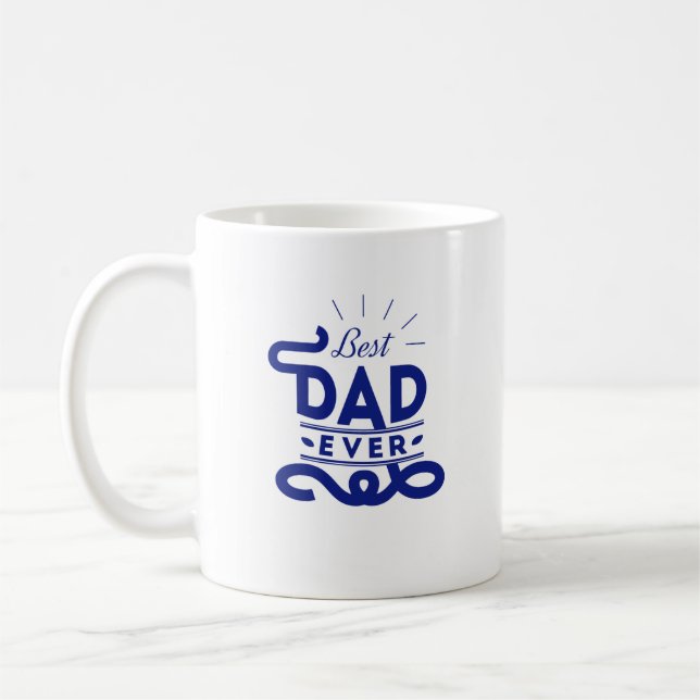 Best Dad Ever Coffee Mug (Left)