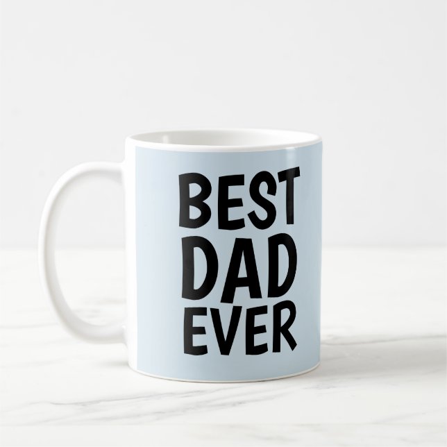 BEST DAD EVER Coffee Mugs (Left)