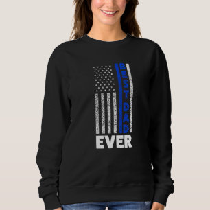 Best Dad Ever Cop Dad American Flag Sweatshirt