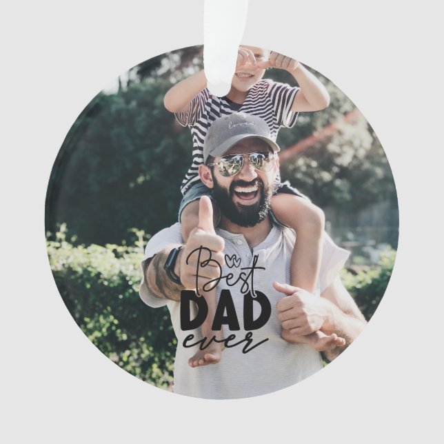 Best Dad Ever Custom 2 Photo Double Sided Ornament (Front)