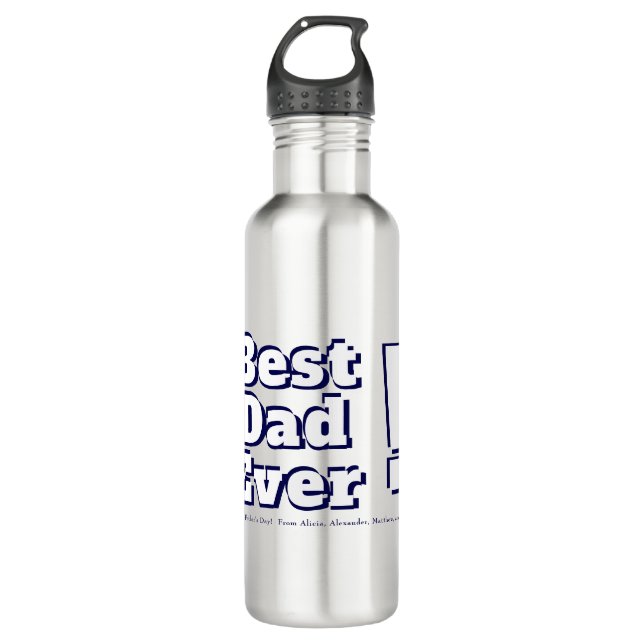 "Best Dad Ever!" Custom Bold Navy Open Face Text 710 Ml Water Bottle (Front)